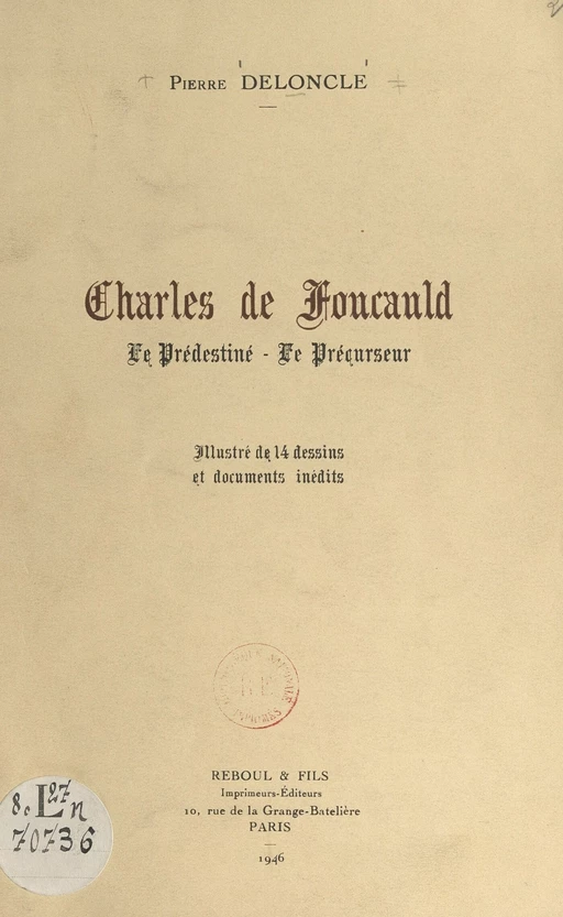 Charles de Foucauld - Pierre Deloncle - FeniXX réédition numérique