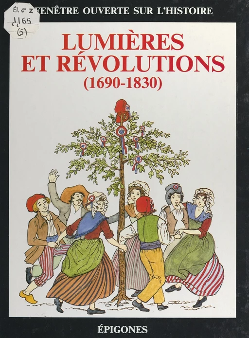 Lumières et Révolutions (1690-1830) - Daniel Prigent, François Tichey - FeniXX réédition numérique