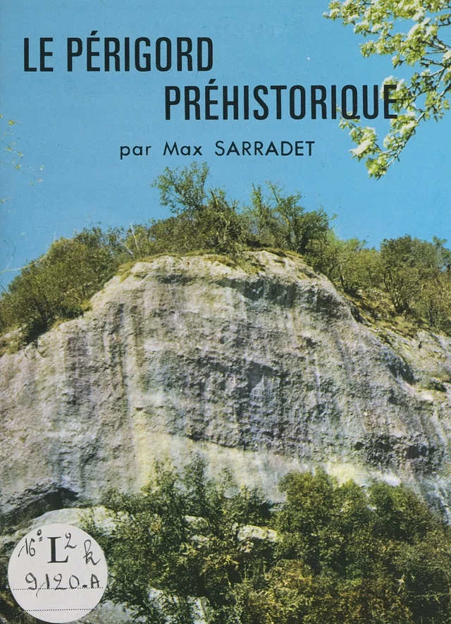 Le Périgord préhistorique - Max Sarradet - FeniXX réédition numérique