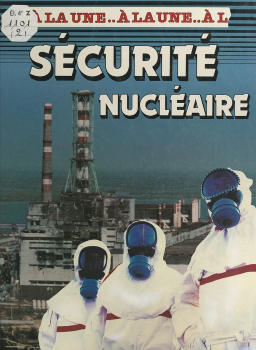 Sécurité nucléaire - François Carlier, Nigel Hawkes - FeniXX réédition numérique