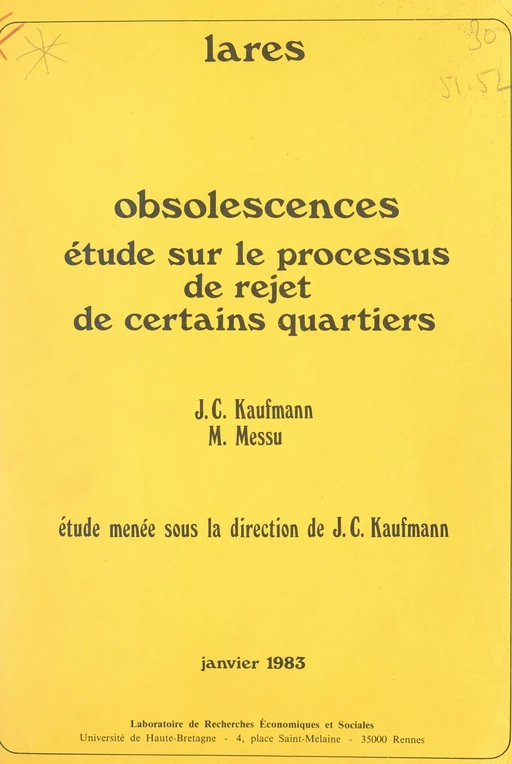 Obsolescences -  Association rennaise d'études sociologiques,  Direction de la construction,  Laboratoire de recherches économiques et sociales (LARÈS) - FeniXX réédition numérique