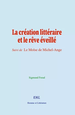 La création littéraire et le rêve éveillé