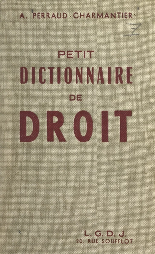 Petit dictionnaire de droit - André Perraud-Charmantier - FeniXX réédition numérique