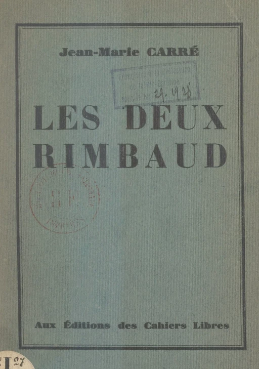 Les deux Rimbaud : l'Ardennais, l'Éthiopien - Jean-Marie Carré - FeniXX réédition numérique