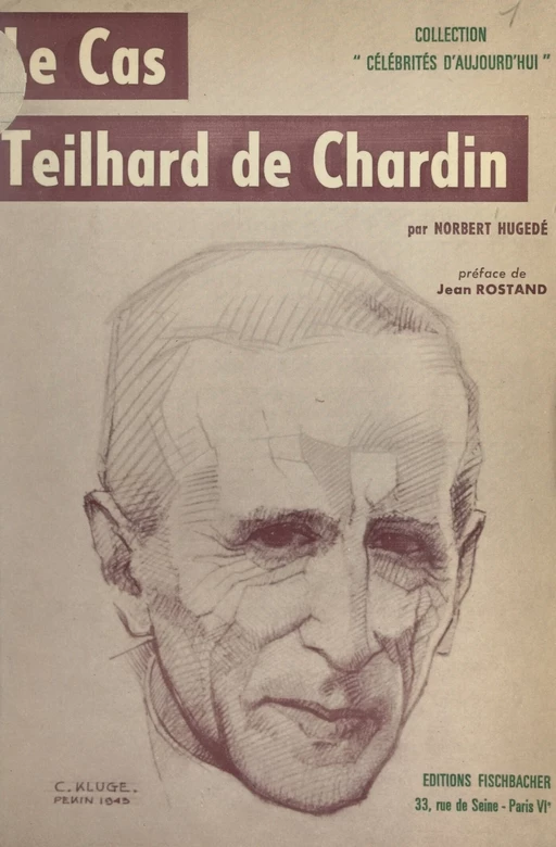 Le cas Teilhard de Chardin - Norbert Hugedé - FeniXX réédition numérique