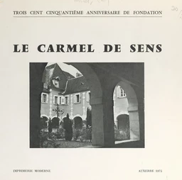 Le Carmel de Sens, 1625-1975