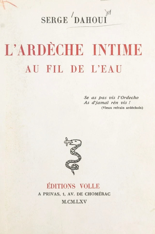 L'Ardèche intime au fil de l'eau - Serge Dahoui - FeniXX réédition numérique