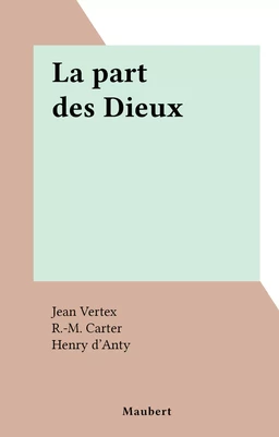 La part des Dieux