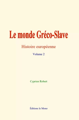 Le monde Gréco-Slave