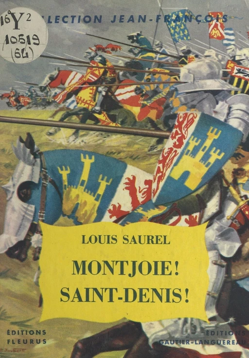 Montjoie ! Saint-Denis ! - Louis Saurel - FeniXX réédition numérique