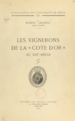 Les vignerons de la « Côte d'Or » au XIXe siècle (1)