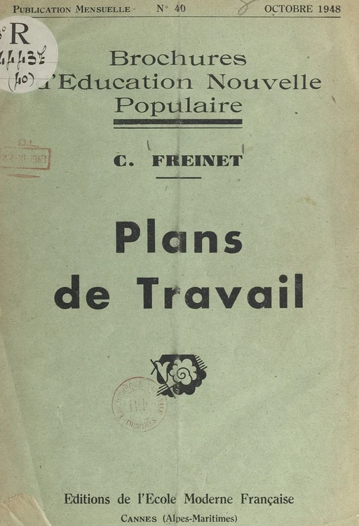 Plans de travail - Célestin Freinet - FeniXX réédition numérique