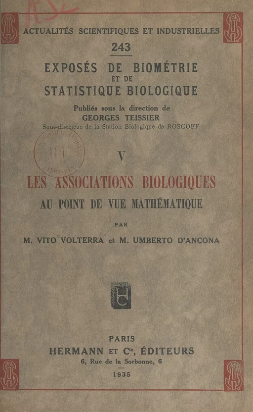 Exposés de biométrie et de statistique biologique (5). Les associations biologiques au point de vue mathématique - Umberto d'Ancona, Vito Volterra - FeniXX réédition numérique