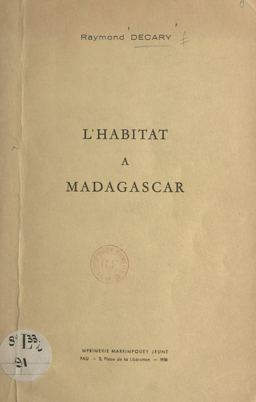 L'habitat à Madagascar - Raymond Decary - FeniXX réédition numérique