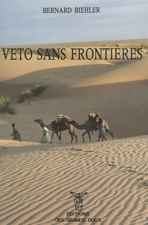 Véto sans frontières - Bernard Biehler - FeniXX réédition numérique