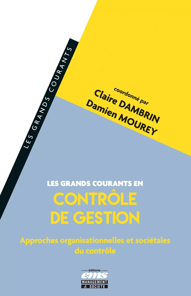 Les grands courants en contrôle de gestion - Claire Dambrin, Damien Mourey - Éditions EMS