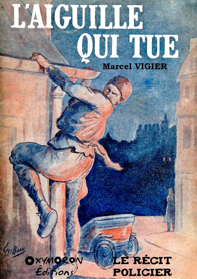 L'aiguille qui tue - Marcel Vigier - OXYMORON Éditions