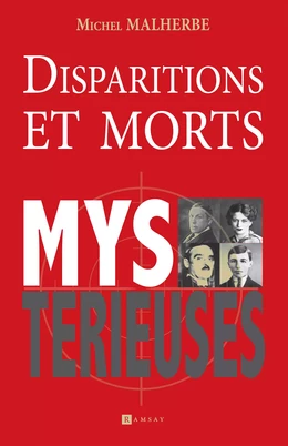 Disparitions et morts mystérieuses