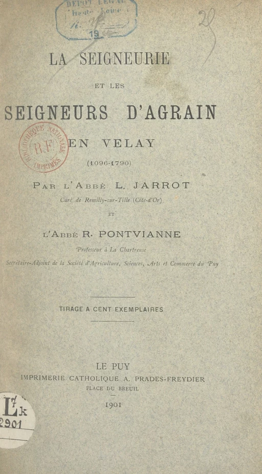 La seigneurie et les seigneurs d'Agrain en Velay (1096-1790) - Louis Jarrot, Régis Pontvianne - FeniXX réédition numérique