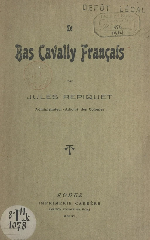 Le Bas Cavally français - Jules Repiquet - FeniXX réédition numérique