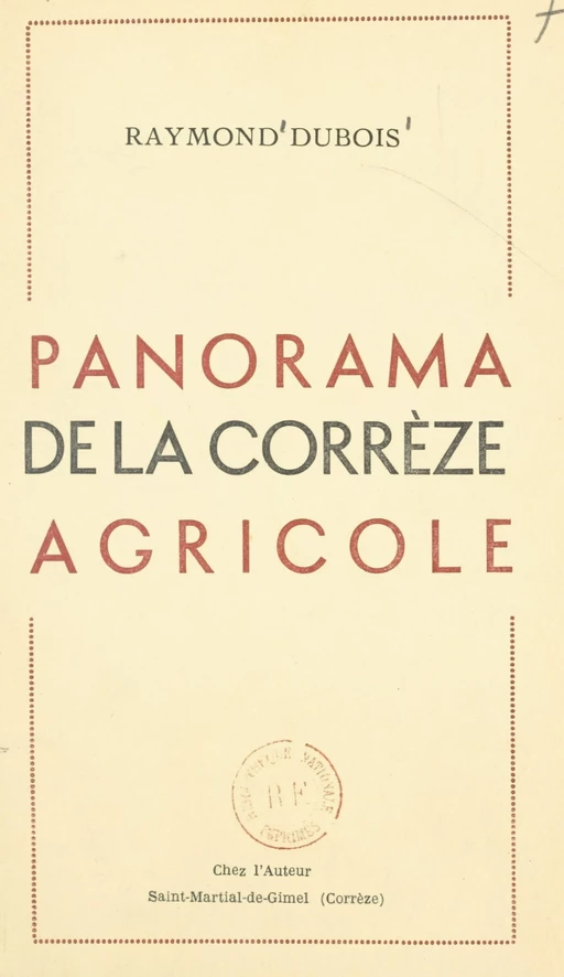 Panorama de la Corrèze agricole - Raymond Dubois - FeniXX réédition numérique