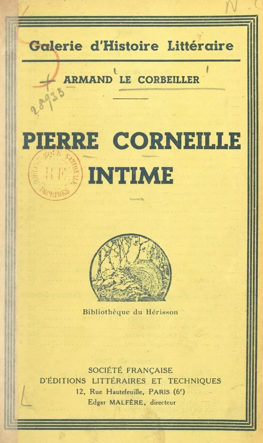 Pierre Corneille intime - Armand Le Corbeiller - FeniXX réédition numérique