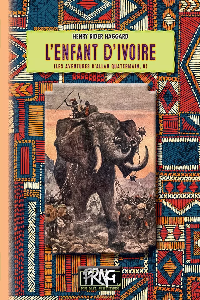 L'Enfant d'ivoire - Henry Rider Haggard - Editions des Régionalismes