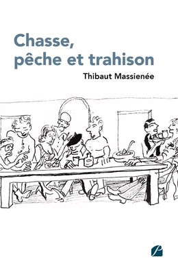 Chasse, pêche et trahison