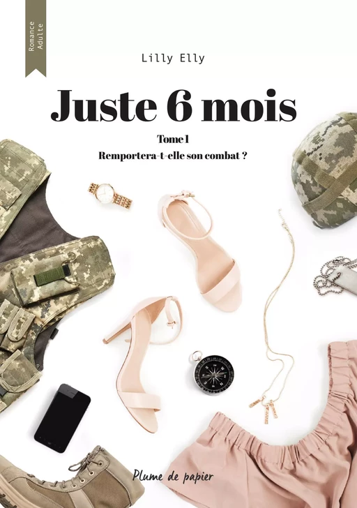 Juste 6 mois - Lilly Elly - Plume de papier