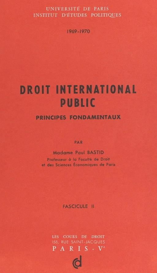 Droit international public. Principes fondamentaux (3) - Suzanne Bastid - FeniXX réédition numérique