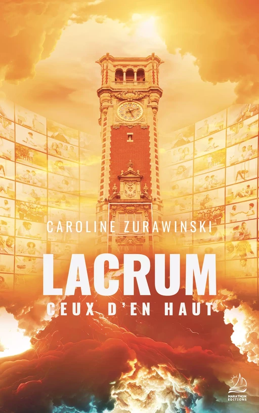 Lacrum - Ceux d'en haut - Caroline Zurawinski - Marathon Editions