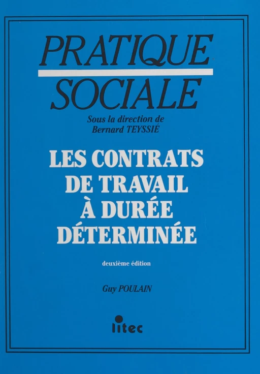 Les contrats de travail à durée déterminée - Guy Poulain - FeniXX réédition numérique