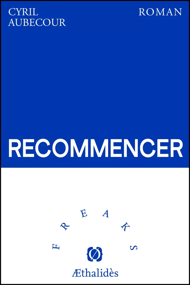 Recommencer - Cyril Aubecour - Aethalides