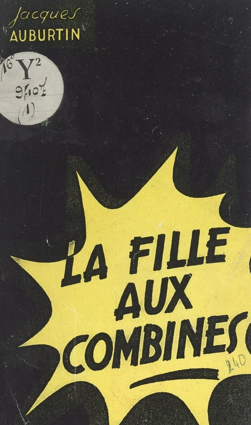 La fille aux combines - Jacques Auburtin - FeniXX réédition numérique