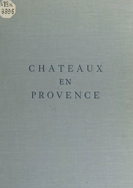 Châteaux en Provence - Raoul Bérenguier - FeniXX réédition numérique