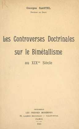 Les controverses doctrinales sur le bimétallisme au XIXe siècle