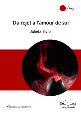 Du rejet à l'amour de soi