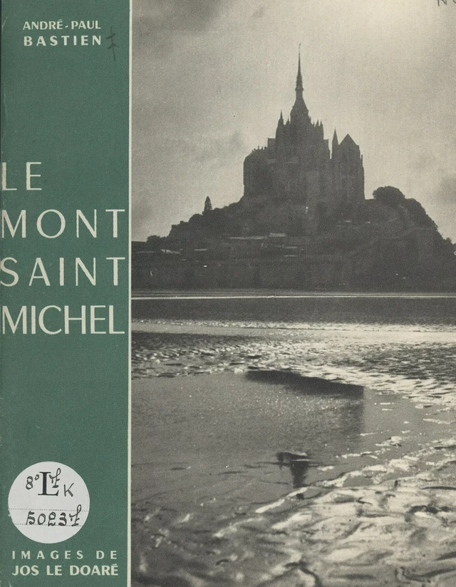 Le Mont Saint-Michel - André-Paul Bastien - FeniXX réédition numérique