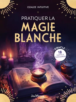 Pratiquer la magie blanche