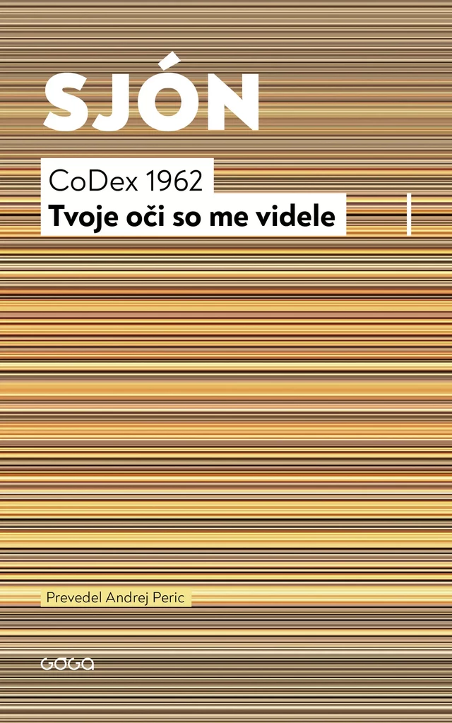 CoDex 1962: Tvoje oči so me videle -  Sjon - Publishing house Goga