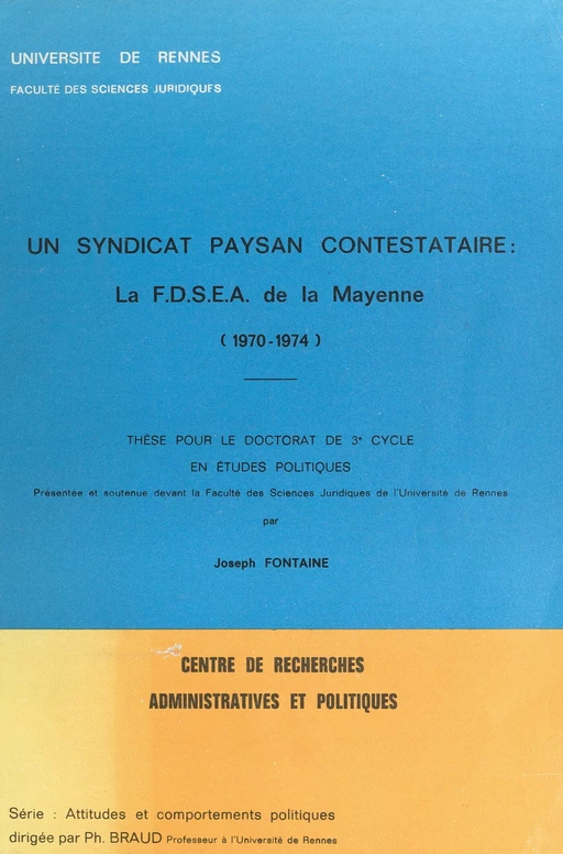 Un syndicat paysan contestataire : la F.D.S.E.A. de la Mayenne (1970-1974) - Joseph Fontaine - FeniXX réédition numérique