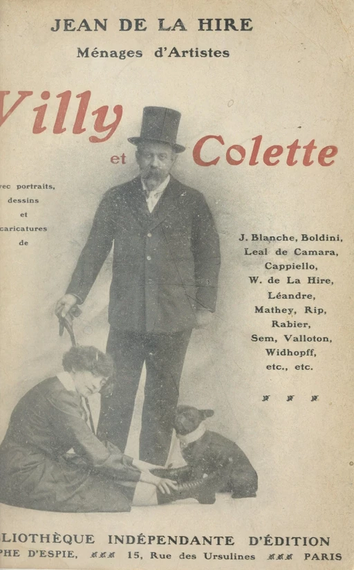 Ménages d'artistes : Willy et Colette, étude biographique et critique - Jean de la Hire - FeniXX réédition numérique