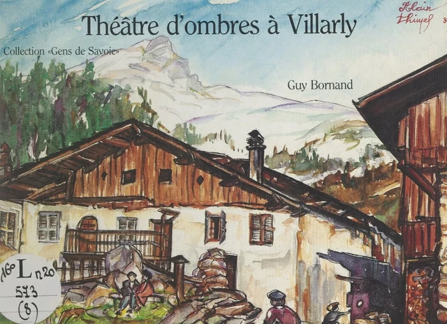 Théâtre d'ombres à Villarly - Guy Bornand - FeniXX réédition numérique