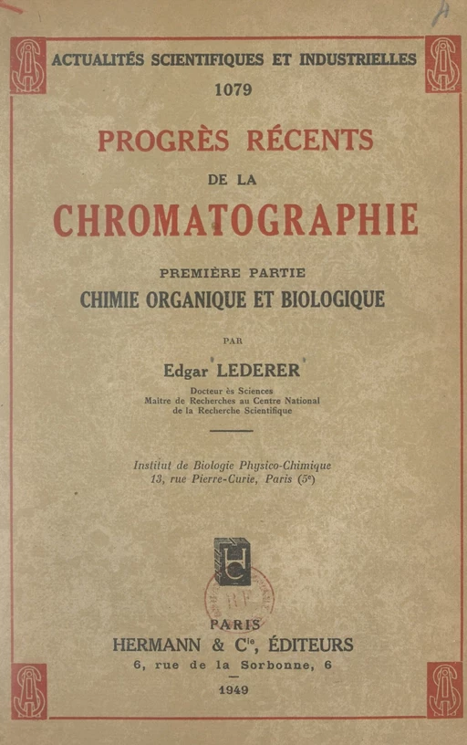 Progrès récents de la chromatographie (1). Chimie organique et biologique - Edgar Lederer - FeniXX réédition numérique