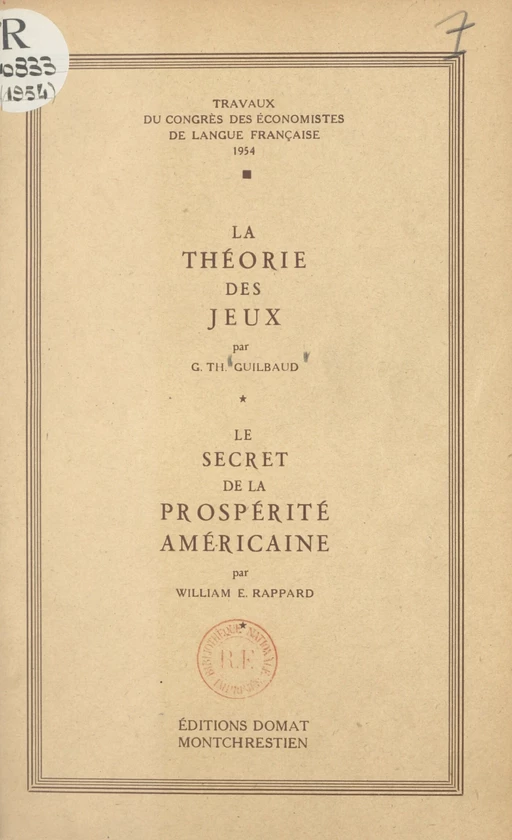 La théorie des jeux. Le secret de la prospérité américaine - Georges-Théodule Guilbaud, William Emmanuel Rappard - FeniXX réédition numérique