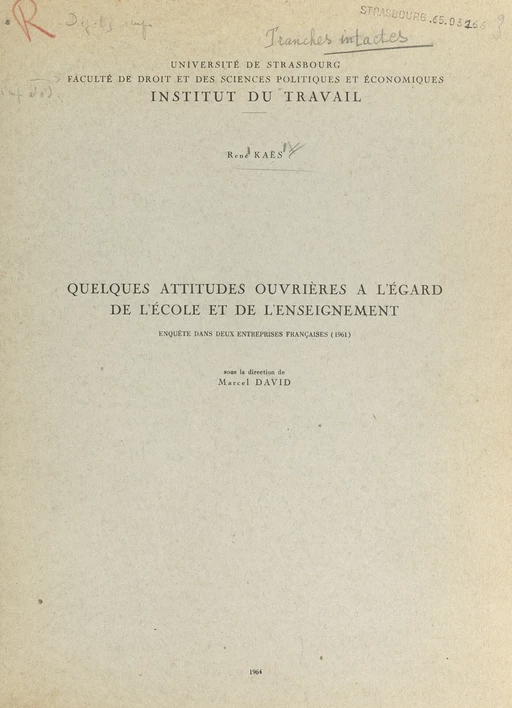 Quelques attitudes ouvrières à l'égard de l'école et de l'enseignement - René Kaës - FeniXX réédition numérique