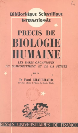 Précis de biologie humaine : les bases organiques du comportement et de la pensée