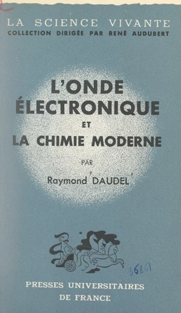 L'onde électronique et la chimie moderne