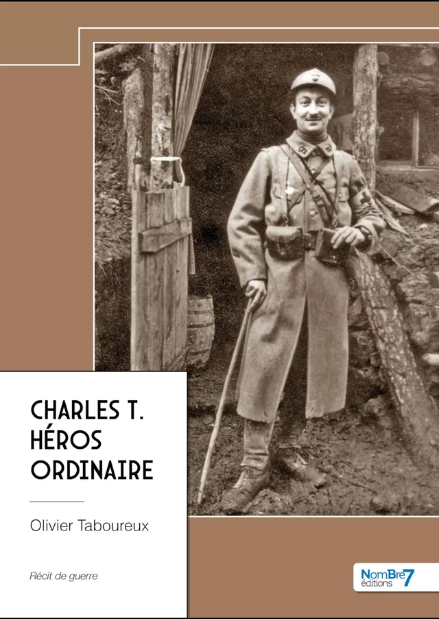 Charles T. Héros ordinaire - Olivier Taboureux - Nombre7 Editions