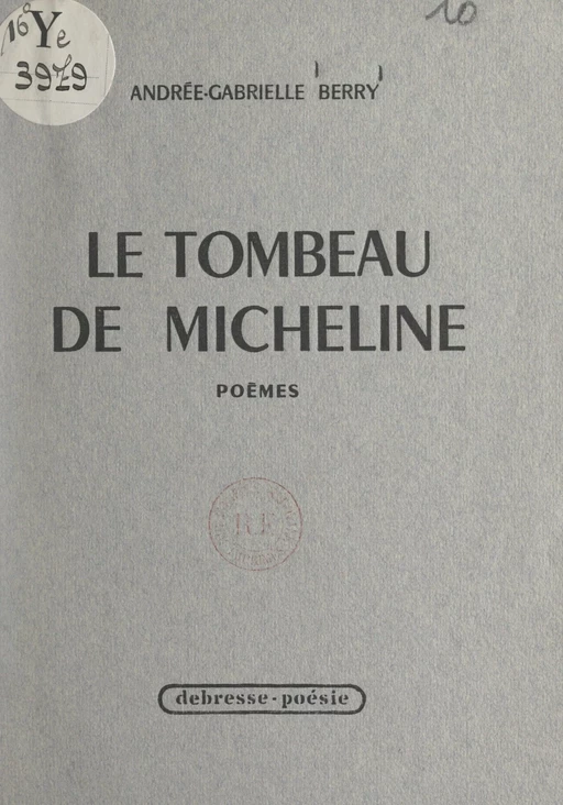 Le tombeau de Micheline - Andrée-Gabrielle Berry - FeniXX réédition numérique